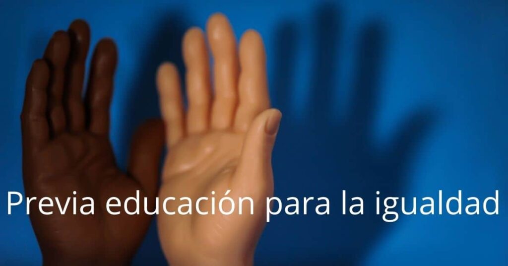 Previa educación para la igualdad 